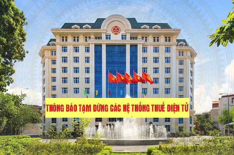 Tạm dừng các hệ thống thuế điện tử để nâng cấp